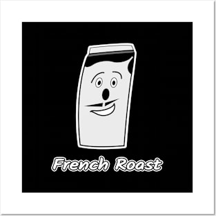 French Roast Posters and Art